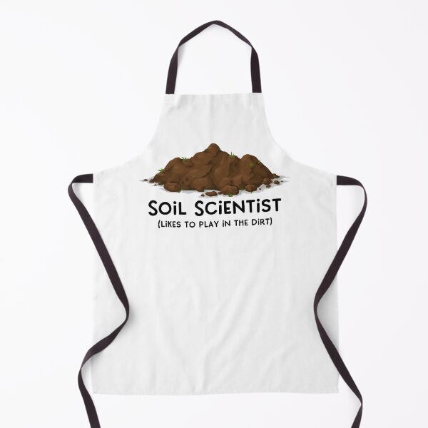 Item preview, Soil Scientist - Likes to Play in the Dirt designed and sold by QuipSally.