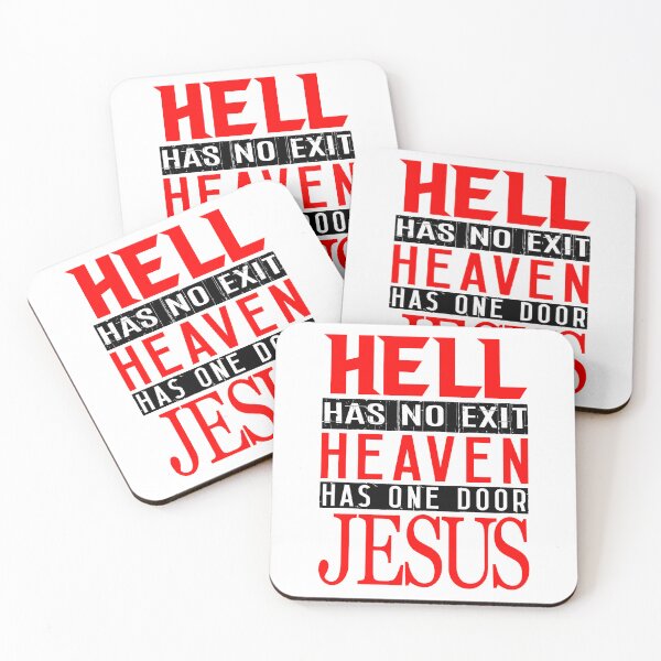 Item preview, Hell Has No Exit Heaven Has One Door JESUS designed and sold by plushism.