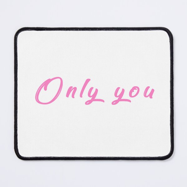 Item preview, Only you quotes designed and sold by Mosart-98.
