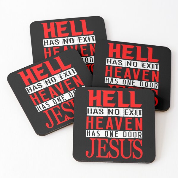 Item preview, Hell Has No Exit Heaven Has One Door JESUS designed and sold by plushism.