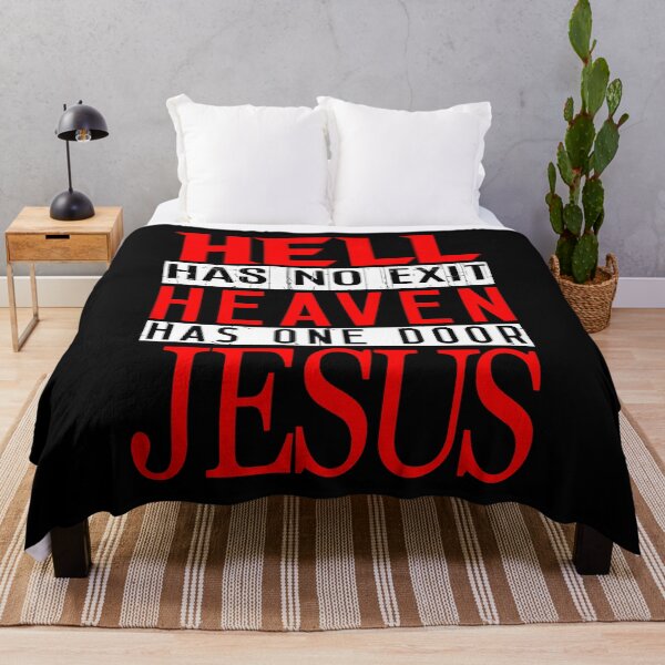 Item preview, Hell Has No Exit Heaven Has One Door JESUS designed and sold by plushism.