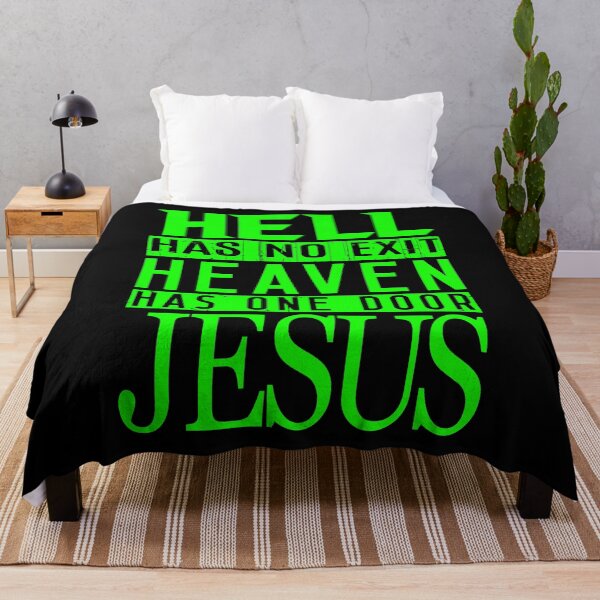 Item preview, Hell Has No Exit Heaven Has One Door JESUS designed and sold by plushism.