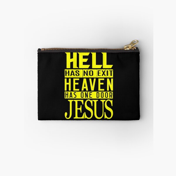 Item preview, Hell Has No Exit Heaven Has One Door JESUS designed and sold by plushism.