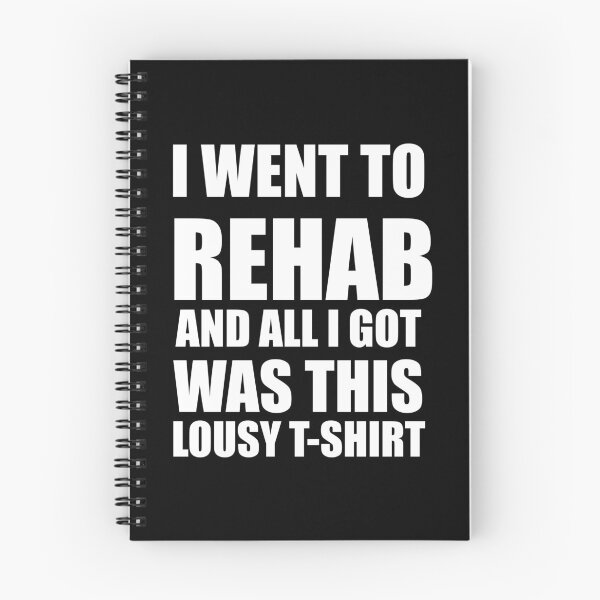 Item preview,  I Went to Rehab and All I Got Was This Lousy T-Shirt designed and sold by funnyhalloween.
