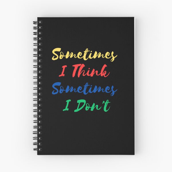 Item preview, Sometimes I Think Sometimes I Don't designed and sold by TouchBaLa.
