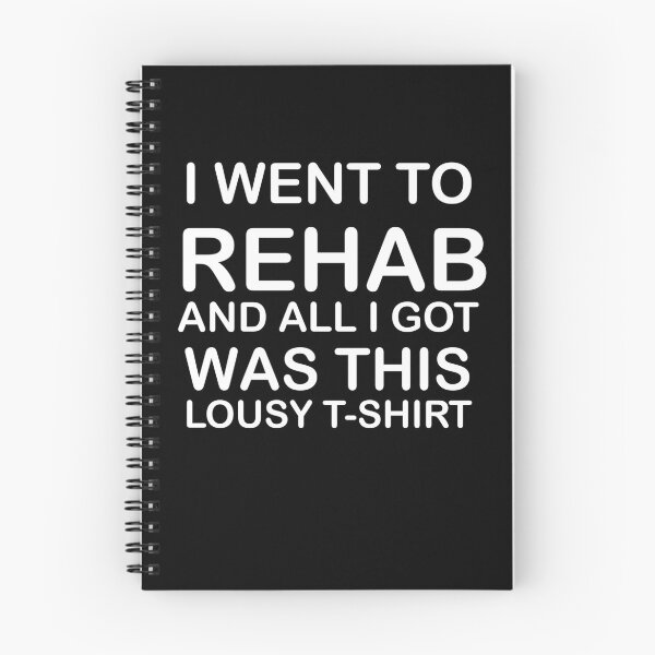Item preview, I Went to Rehab and All I Got Was This Lousy T-Shirt designed and sold by funnyhalloween.