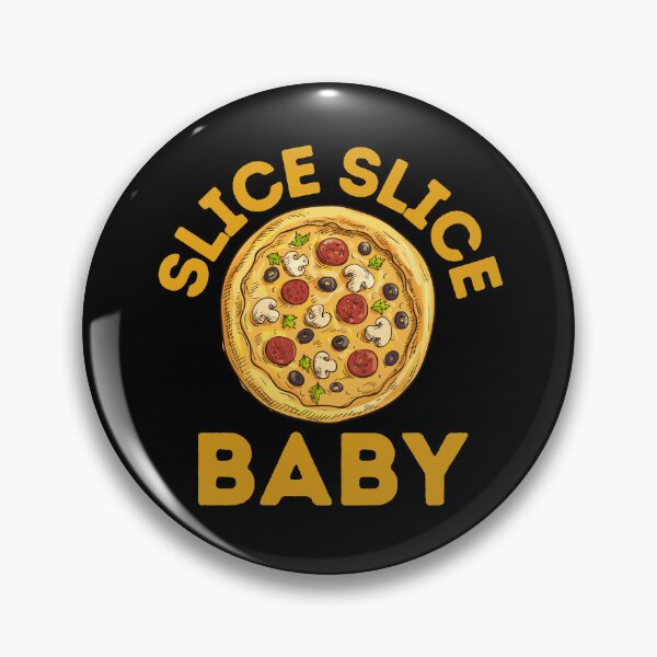 Item preview, Slice Slice Baby - Hot and Fresh - Cheesy Delight designed and sold by WBP Mart.