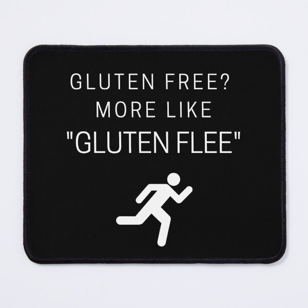 Item preview, Gluten Free? More Like Gluten Flee - Dark Background designed and sold by Paul Corps.