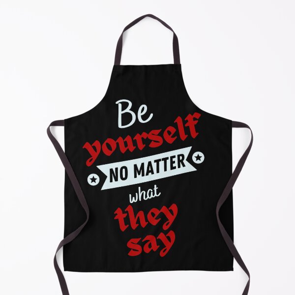 Item preview,  Be Yourself No Matter What They say, motivational saying  designed and sold by NorthStar-Shop.