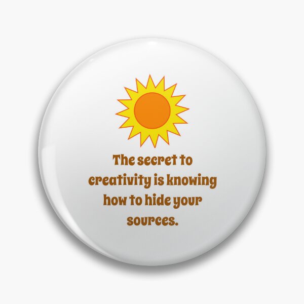 Artikelvorschau, The Secret To Creativity Is Knowing - Creativity Quote entworfen und verkauft von CrankyOldDude.