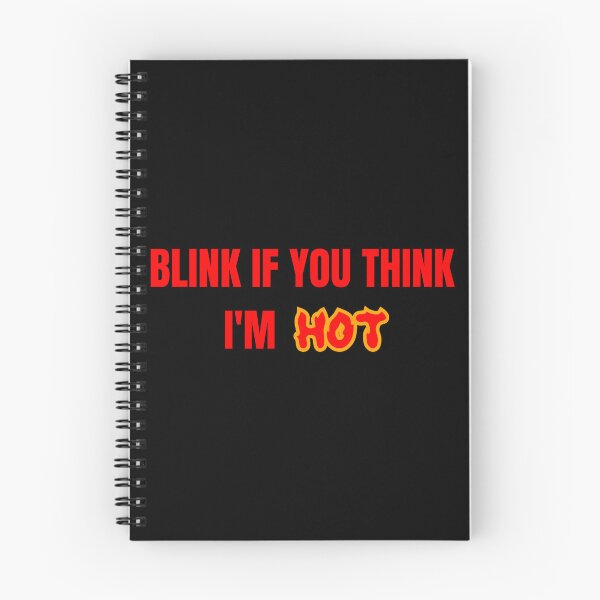 Item preview, Blink if you think i'm hot designed and sold by VectorPower.