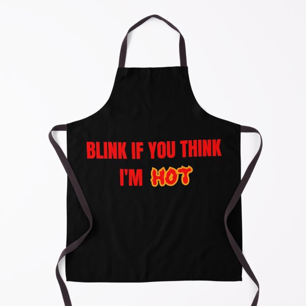 Item preview, Blink if you think i'm hot designed and sold by VectorPower.
