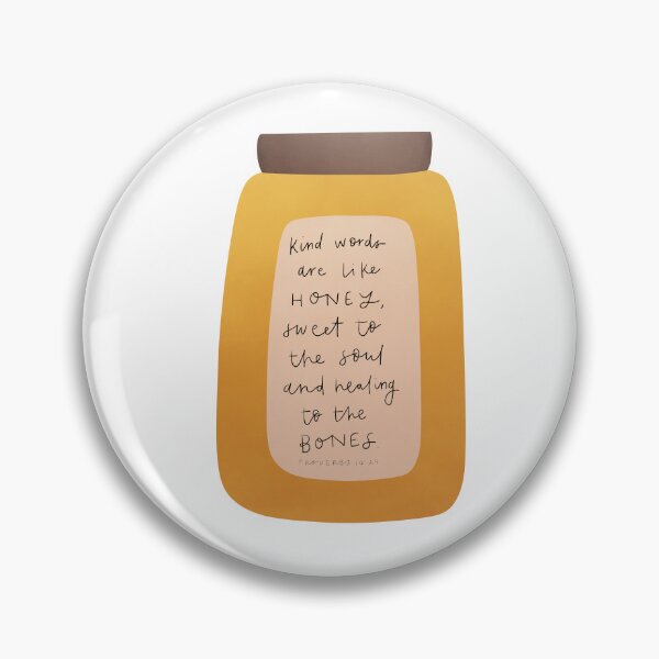 Item preview, Proverbs 16:24 | Bible Verse | Kind words are like honey, sweet to the soul and healing to the bones designed and sold by seaniemendoza.