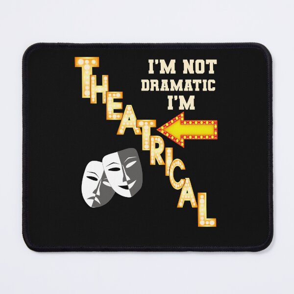 Item preview, I'm Not Dramatic I'm Theatrical Funny designed and sold by Cute & Sassy Custom Gifting Boutiques.