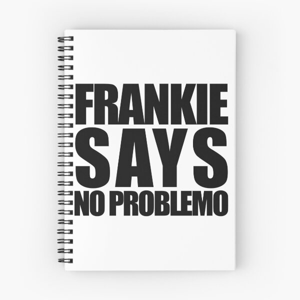 Item preview, Frankie Says No Problemo designed and sold by bullshirter.