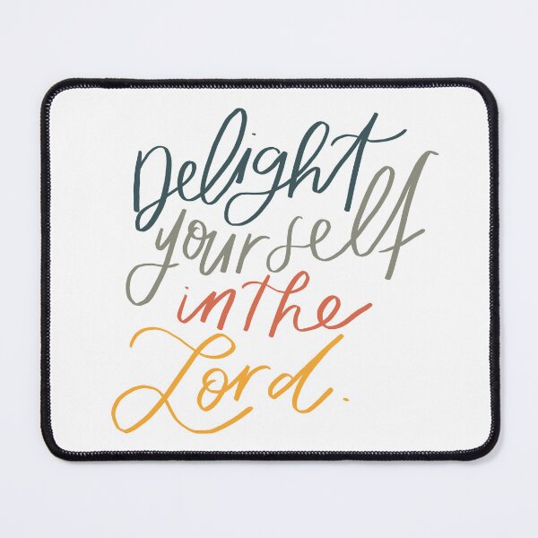 Item preview, Delight yourself in the Lord. | Bible Verse | Worship | Christian designed and sold by seaniemendoza.
