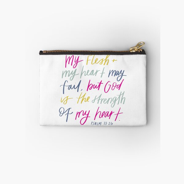 Item preview, Psalm 73:26 | Bible Verse | My flesh and my heart may fail, but God is the strength of my heart. designed and sold by seaniemendoza.