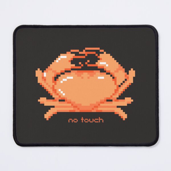 Item preview, Dont Touch Me. Pixel Crab Meme designed and sold by Arcane Orchid.