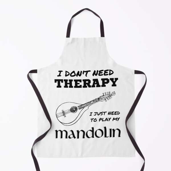 Item preview, I Don't Need Therapy I Just Need To Play My Mandolin designed and sold by Urban-Celt.