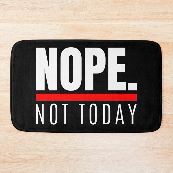 Item preview,  NOPE. Not Today  designed and sold by Mimielitas-Shop.