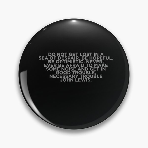 Item preview, good trouble john lewis designed and sold by weirdcountry.