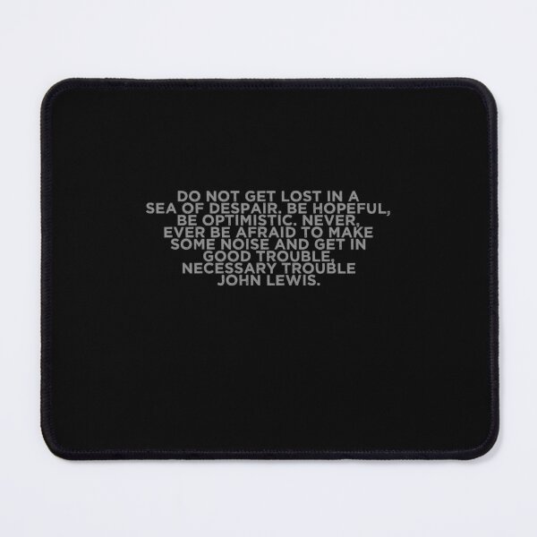 Item preview, good trouble john lewis designed and sold by weirdcountry.