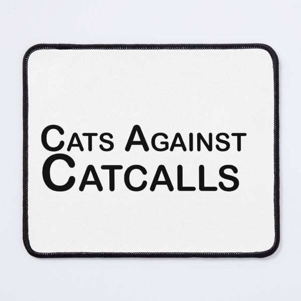 Item preview, Cats Against Catcalls designed and sold by EditorArt.