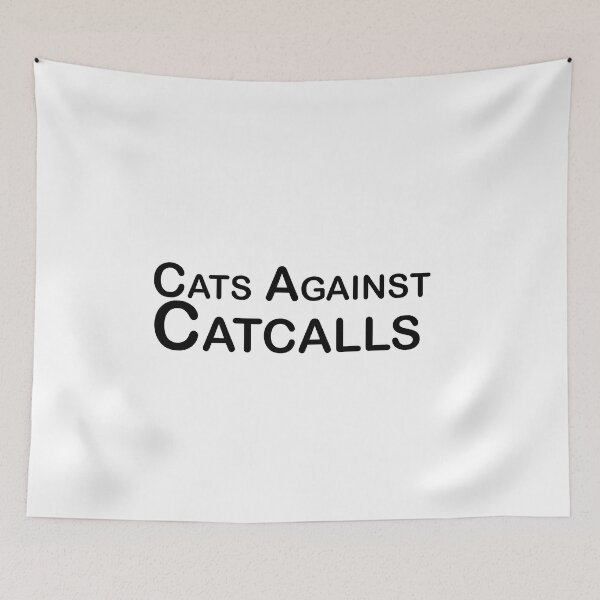 Item preview, Cats Against Catcalls designed and sold by EditorArt.