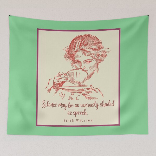 Item preview, Drinking tea illustration with Edith Wharton quote: Silence may be as variously shaded as speech designed and sold by artbleed.