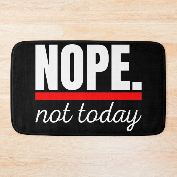 Item preview, NOPE. Not Today  designed and sold by Mimielitas-Shop.