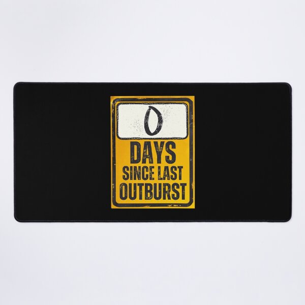 Item preview, Zero Days Since Last Outburst Sign designed and sold by Caregiverology.