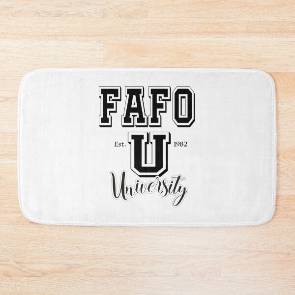 Item preview, FAFO University designed and sold by pmoss313.