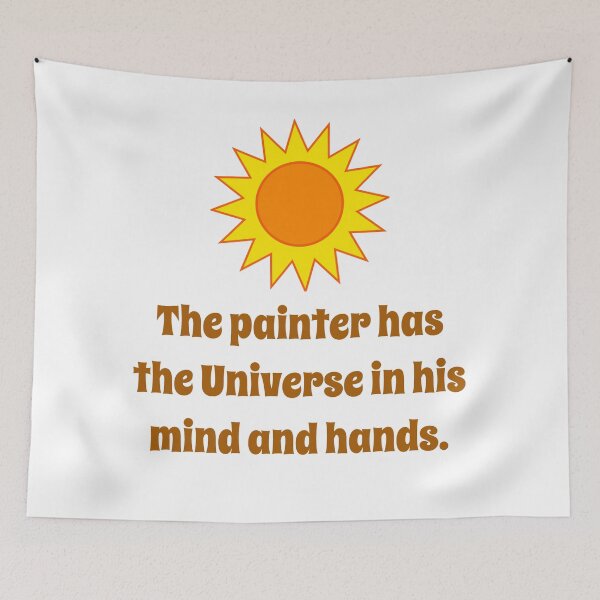 Item preview, The Painter Has The Universe - Creativity Quote designed and sold by CrankyOldDude.