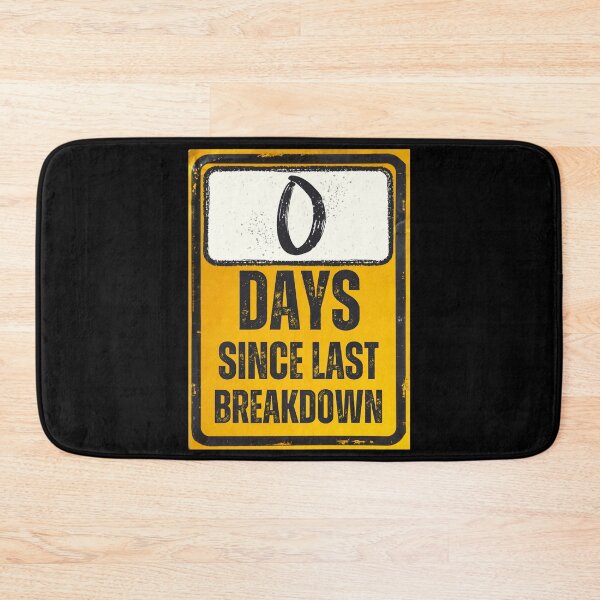 Item preview, Zero Days Since Last Breakdown Sign designed and sold by Caregiverology.