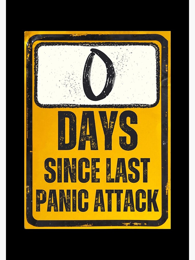 don’t panic Zero Days Since Last Panic Attack Sign