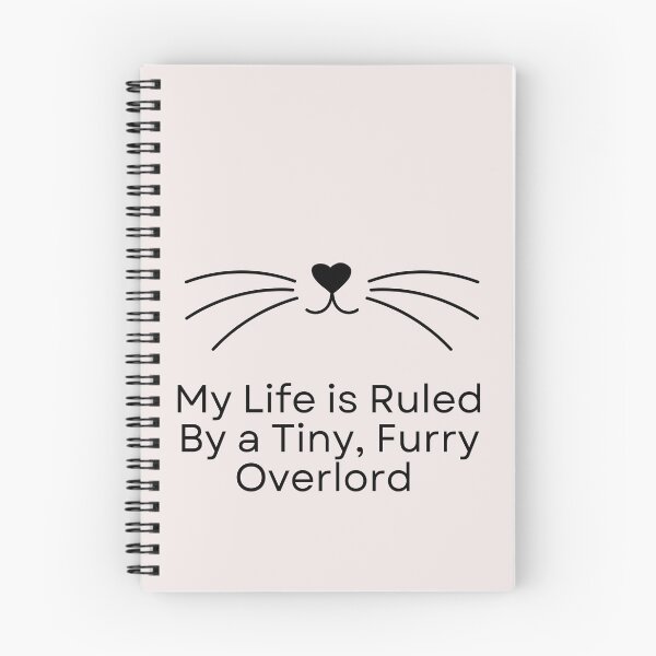 Item preview, Cat face My life is Ruled By a Tiny Furry Overlord  designed and sold by Cheeeeky.