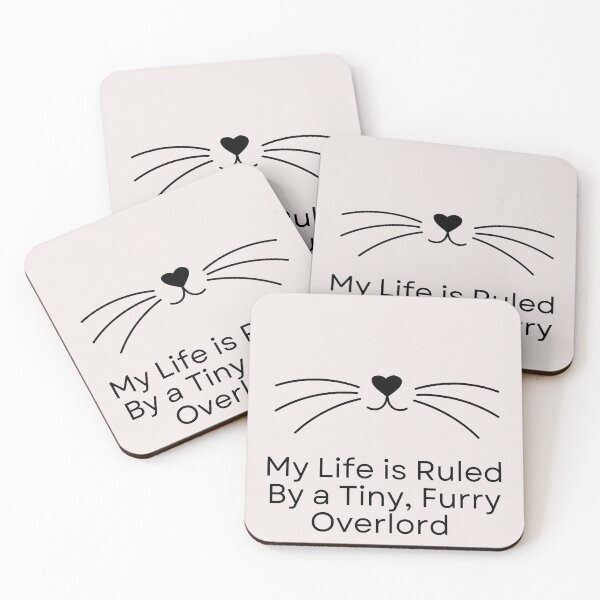 Item preview, Cat face My life is Ruled By a Tiny Furry Overlord  designed and sold by Cheeeeky.