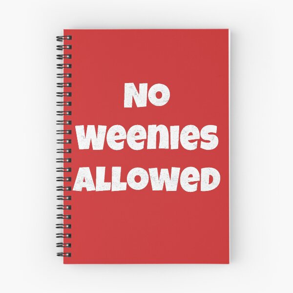 Item preview, No Weenies Allowed Sign designed and sold by AI Creations ⭐⭐⭐⭐⭐.