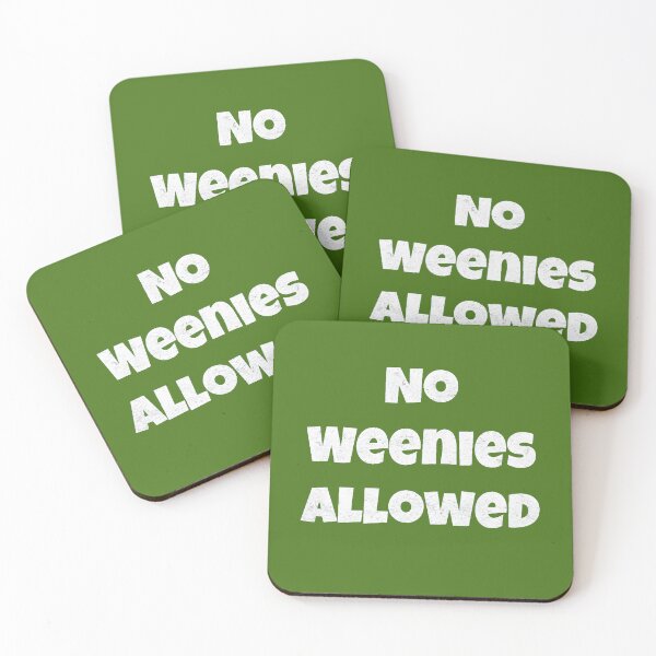 Item preview, No Weenies Allowed Sign designed and sold by AI Creations ⭐⭐⭐⭐⭐.