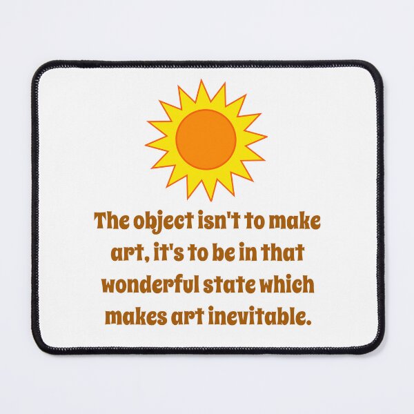 Item preview, The Object Isn't To Make Art - Creativity Quote designed and sold by CrankyOldDude.