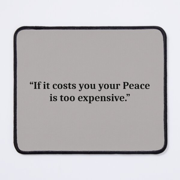 Item preview, If it costs you your Peace is too expensive - quote No2 designed and sold by angelisart.