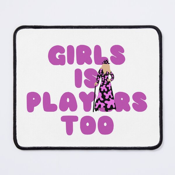 Item preview, Girls is players too designed and sold by Dylanschillin.
