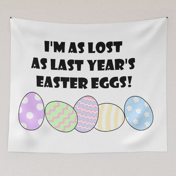 Item preview, I'm as lost as last year's easter eggs! designed and sold by nklange240.