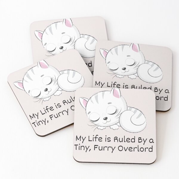 Item preview, a sleepy Cat My life is Ruled By a Tiny Furry Overlord  designed and sold by Cheeeeky.