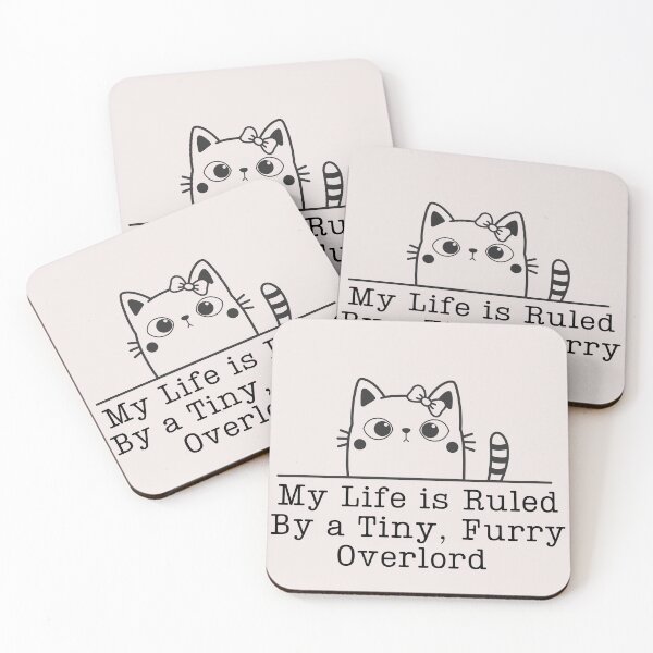 Item preview, Cute Cat My life is Ruled By a Tiny Furry Overlord  designed and sold by Cheeeeky.
