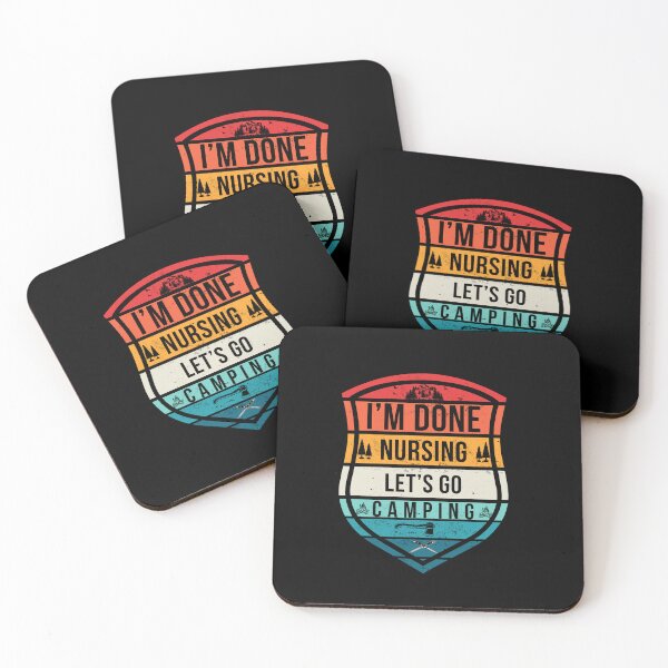 Item preview, I'm done nursing let's go camping  designed and sold by boomthetees.