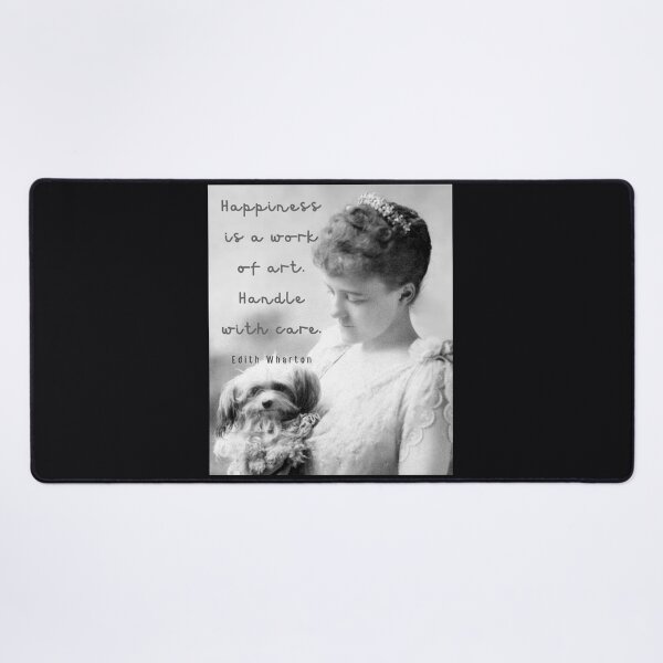 Item preview, Edith Wharton portrait and quote: Happiness is a work of art. Handle with care. designed and sold by artbleed.