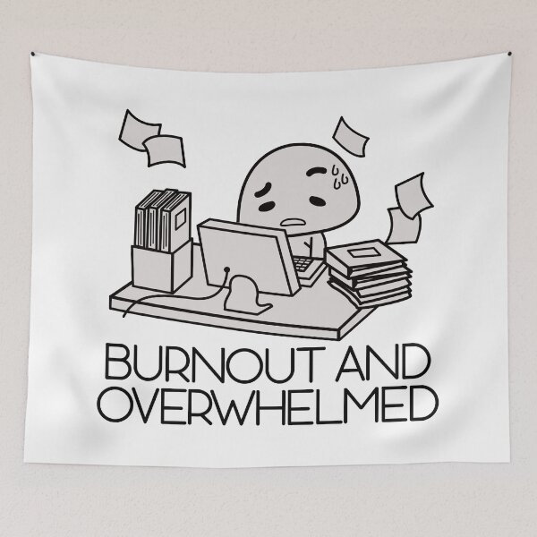 Item preview, Burnout and overwhelmed designed and sold by remerasnerdas.