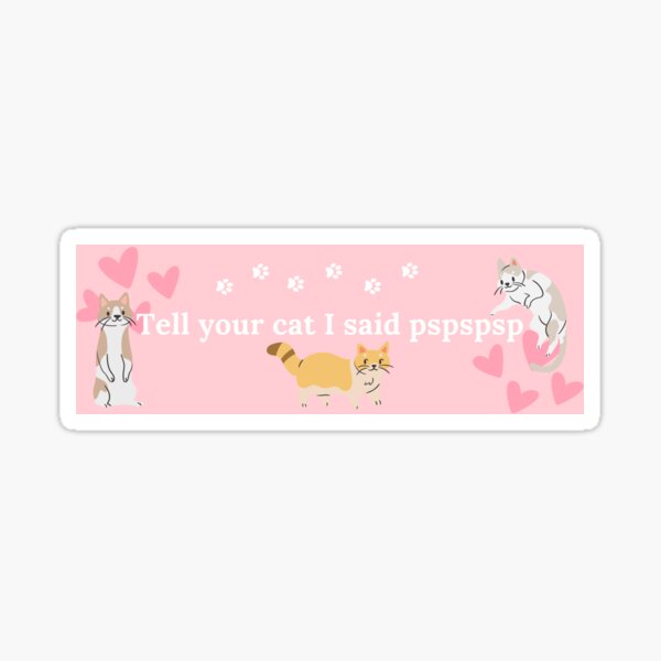 Funny Cat Bumper Sticker â€“ NickerStickers