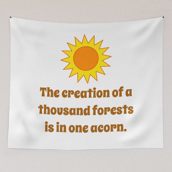 Item preview, The Creation Of A Thousand Forests - Creativity Quote designed and sold by CrankyOldDude.